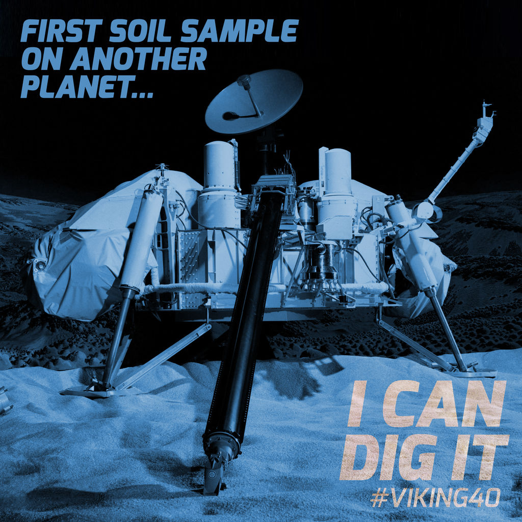 Anniversary artwork showing NASA Viking 1 or Viking 2 Lander on the surface of Mars. Infographic caption: I can dig it! First soil sample on another planet. #viking40 